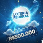 Resultado da Loteria Federal: Concurso 60330 paga R$ 500 mil