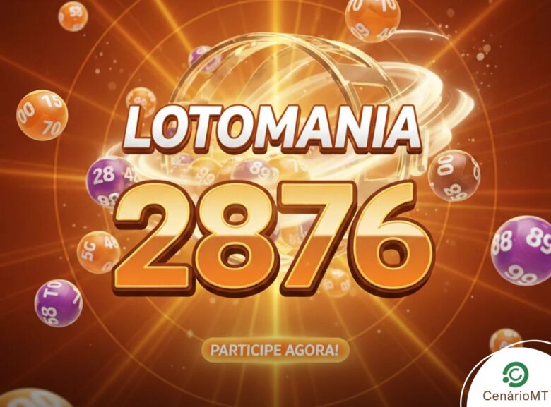 Banner promocional da Lotomania, concurso 2876, com fundo vibrante em tons de laranja e dourado, bolas de sorteio numeradas flutuando e o texto 'Participe Agora' com a marca CenárioMT