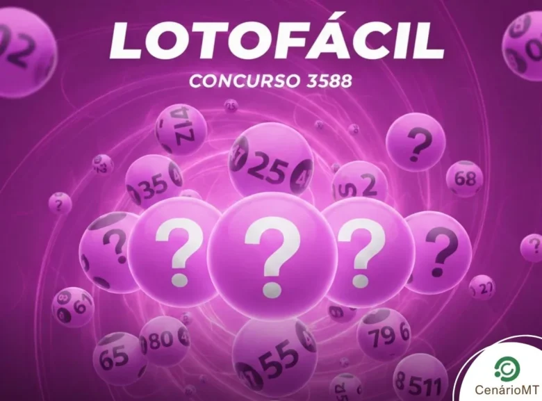 Lotofácil concurso 3588 sorteia R$ 1,8 milhões hoje; veja horários e palpites