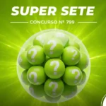 Resultado da Super Sete 799: prêmio de R$ 950 mil foi sorteado nesta sexta-feira (16), confira!