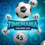 Concurso 2348 da Timemania: Confira os números sorteados