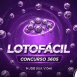 Fundo roxo com bolas de sorteio flutuantes e o texto "Lotofácil Concurso 3605".