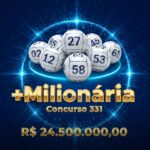 Banner da loteria +Milionária concurso 331 com bolas numeradas em um círculo azul brilhante e prêmio de 24,5 milhões de reais.
