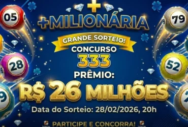Resultado da +Milionária 333: veja os números e trevos sorteados neste sábado (28) 27 Arte da loteria +Milionária, concurso 333, prêmio de 26 milhões de reais. Fundo azul escuro com diamantes e brilhos.