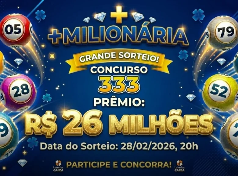 Resultado da +Milionária 333: veja os números e trevos sorteados neste sábado (28) 1 Arte da loteria +Milionária, concurso 333, prêmio de 26 milhões de reais. Fundo azul escuro com diamantes e brilhos.