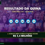 Resultado da Quina concurso 7102 de 26/08/2026 acumulado, com os cinco números sorteados e prêmio estimado de R$ 3,4 milhões.