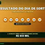Resultado oficial da Dia de Sorte concurso 1303 de 21/09/2026. Dezenas sorteadas: 11, 13, 17, 21, 25, 28, 31. Prêmio acumulou para R$ 850 MIL.