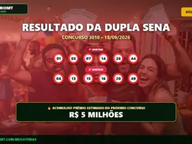 Resultado oficial da Dupla Sena concurso 3010 de 18/09/2026. Dezenas sorteadas: 01, 05, 07, 14, 26, 44. Prêmio acumulou para R$ 5 MILHÕES.