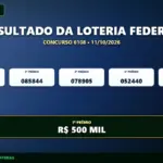 Resultado oficial da Loteria Federal concurso 6108 sorteado em 11/10/2026. Bilhete principal premiado com R$ 500 MIL. Divulgação CenárioMT e Caixa.