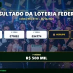 Resultado oficial da Loteria Federal concurso 6113 sorteado em 28/10/2026. Bilhete principal premiado com R$ 500 MIL. Divulgação CenárioMT e Caixa.