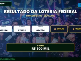 Resultado oficial da Loteria Federal concurso 6113 sorteado em 28/10/2026. Bilhete principal premiado com R$ 500 MIL. Divulgação CenárioMT e Caixa.