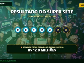 Resultado oficial da Super Sete concurso 916 de 28/10/2026. Dezenas sorteadas: 0, 8, 9, 0, 2, 5, 1. Prêmio acumulou para R$ 12,8 MILHÕES.