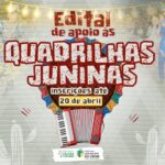 cultura lanca edital de apoio as quadrilhas juninas