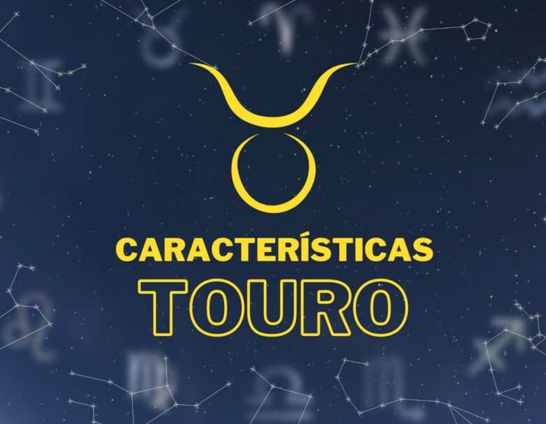 Quais são as características do signo Touro