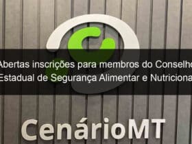 abertas inscricoes para membros do conselho estadual de seguranca alimentar e nutricional 796002