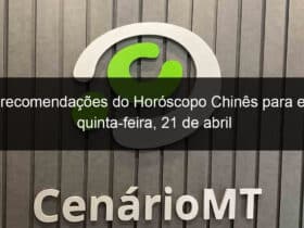 as recomendacoes do horoscopo chines para esta quinta feira 21 de abril 1130302