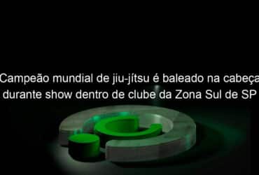 campeao mundial de jiu jitsu e baleado na cabeca durante show dentro de clube da zona sul de sp 1166540