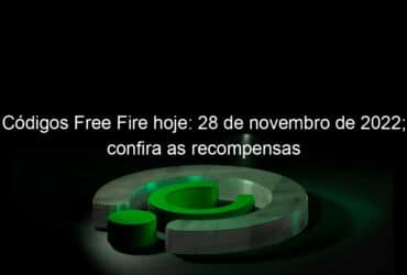 codigos free fire hoje 28 de novembro de 2022 confira as recompensas 1259387