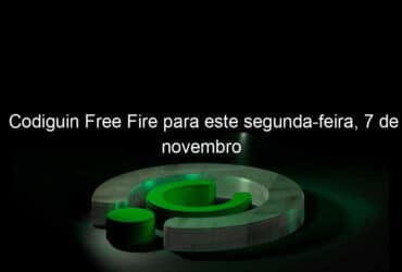 codiguin free fire para este segunda feira 7 de novembro 1240838