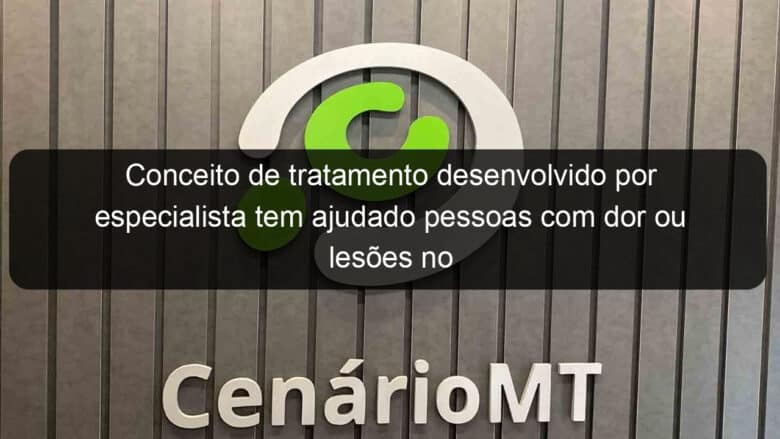 conceito de tratamento desenvolvido por especialista tem ajudado pessoas com dor ou lesoes no quadril medico explica 1314759