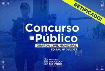concurso publico 01 2023 da prefeitura de lucas do rio verde e retificado -CenárioMT