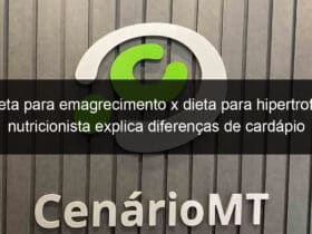 dieta para emagrecimento x dieta para hipertrofia nutricionista explica diferencas de cardapio para cada objetivo 1344372