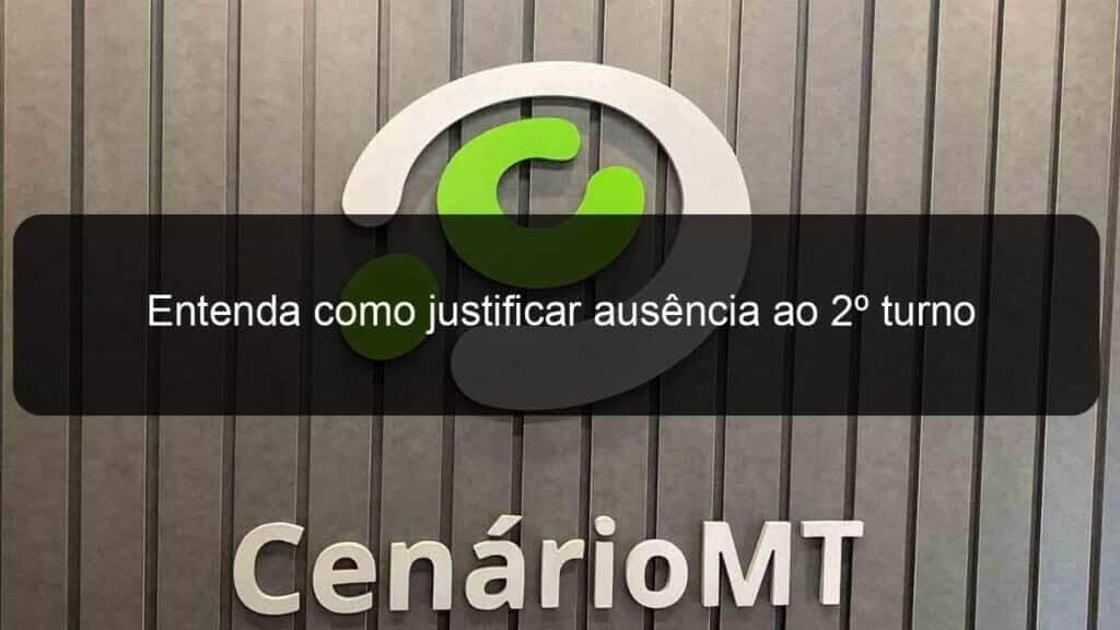 Entenda como justificar ausência ao 2º turno