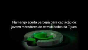 Flamengo acerta parceria para captação de jovens moradores de comunidades da Tijuca