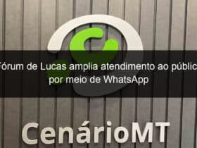 forum de lucas amplia atendimento ao publico por meio de whatsapp 1026763