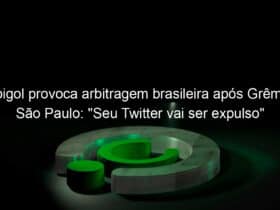 gabigol provoca arbitragem brasileira apos gremio e sao paulo seu twitter vai ser expulso 1002785