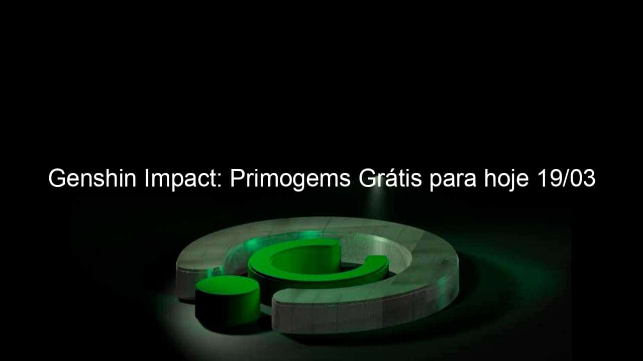 Genshin Impact Primogems Novo Código (19 de janeiro) e Como Resgatar -  CenárioMT