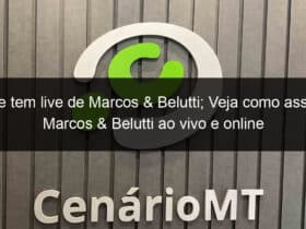 hoje tem live de marcos veja como assistir marcos belutti ao vivo e online 907200