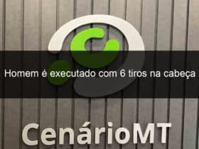 homem e executado com 6 tiros na cabeca 1015100