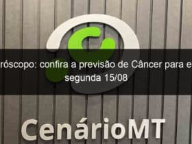 horoscopo confira a previsao de cancer para esta segunda 15 08 1172531