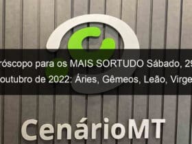 horoscopo para os mais sortudo sabado 29 de outubro de 2022 aries gemeos leao virgem escorpiao capricornio peixes 1233127