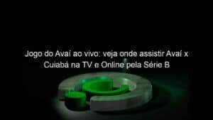 Jogo do Avaí ao vivo: veja onde assistir Avaí x Cuiabá na TV e Online pela Série B