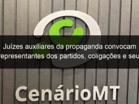 juizes auxiliares da propaganda convocam representantes dos partidos coligacoes e seus advogados para reuniao relativa a eleicao suplementar para o senado 976094