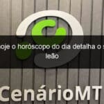 leao hoje o horoscopo do dia detalha o signo de leao 1272449