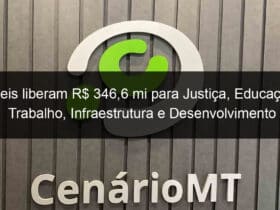 leis liberam r 3466 mi para justica educacao trabalho infraestrutura e desenvolvimento 1283961