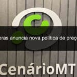 petrobras anuncia nova politica de preco para combustiveis 1364518