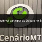 quem vai participar do debate no sbt 1202339