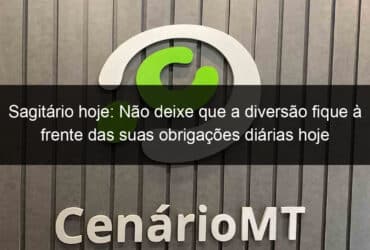 sagitario hoje nao deixe que a diversao fique a frente das suas obrigacoes diarias hoje 1225953