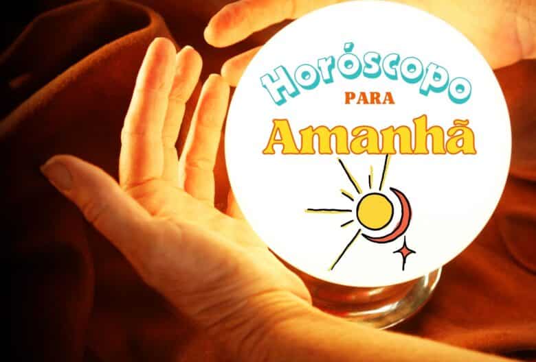 Horóscopo para amanhã