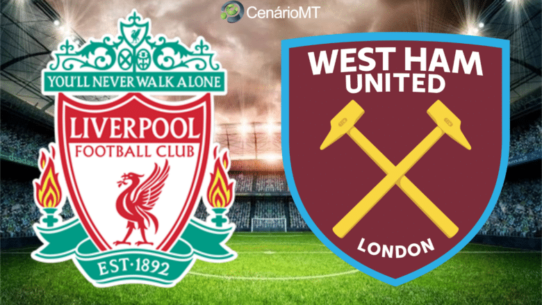 Onde assistir Liverpool x West Ham