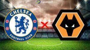 Onde assistir Chelsea x Wolves