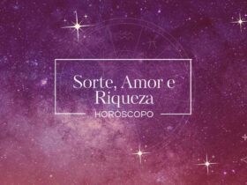 sorte amor e riqueza- horóscopo