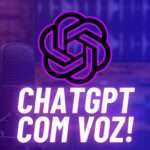 ChatGPT ganha voz: nova função impressiona usuários com realismo