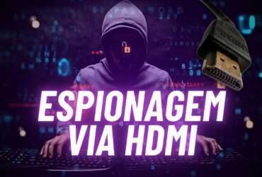 Espionagem via HDMI: Cientistas estudam técnica preocupante