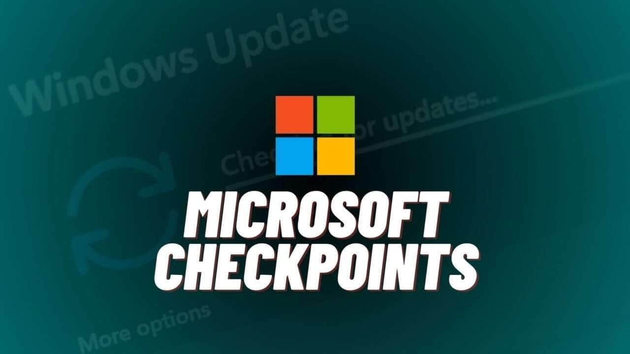 Microsoft revoluciona atualizações do Windows com "Checkpoints"