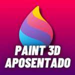 Adeus ao Paint 3D: Microsoft encerra suporte ao aplicativo